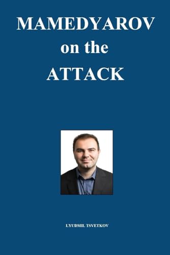 Mamedyarov on the Attack von Independently published